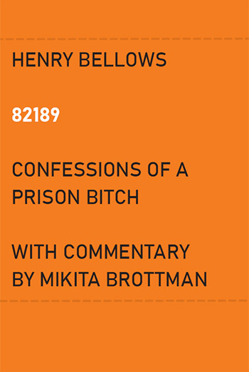 82189: Confessions of a Prison Bitch
