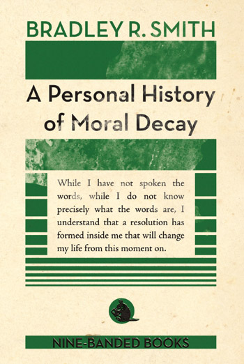 A Personal History of Moral Decay