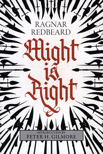 Might is Right: The Authoritative Edition